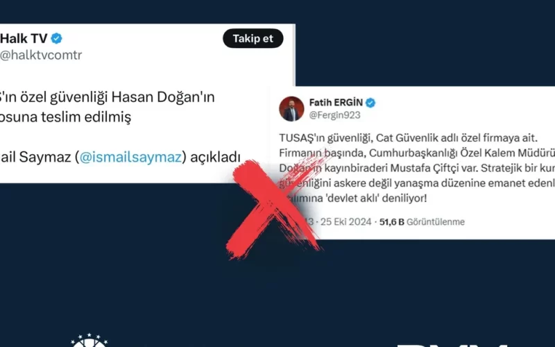 TUSAŞ’ın güvenliği ile ilgili iddialara Dezenformasyon açıklaması